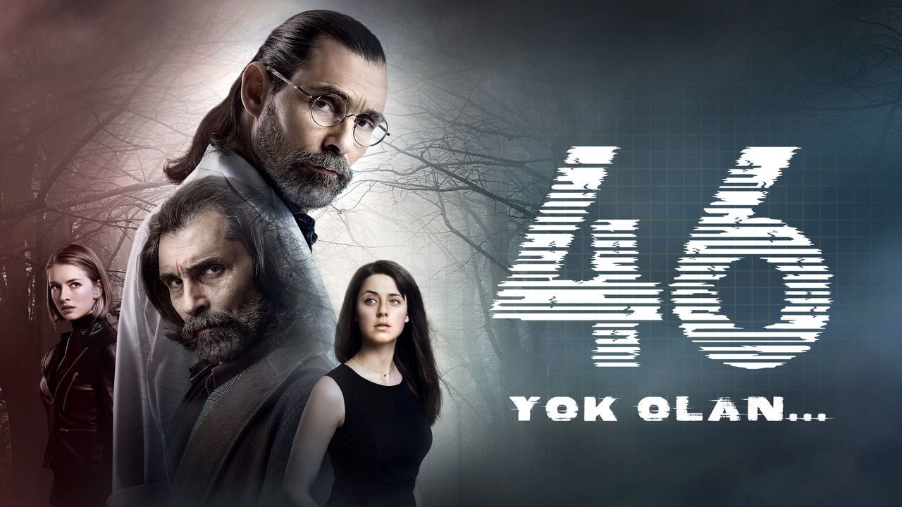 46 Yok Olan İzle